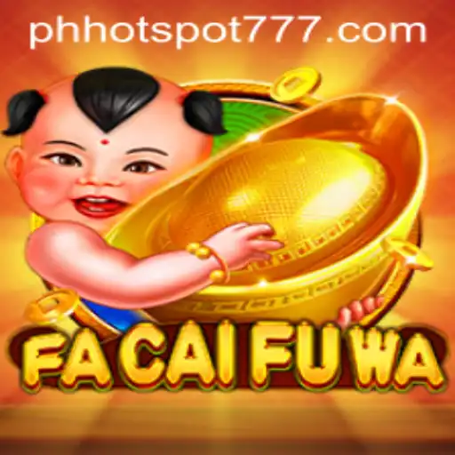 Exploring FaCaiFuWa: A Fresh Gaming Experience with Hotspot777