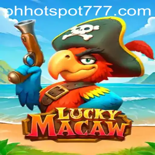 Discover the Thrills of LuckyMacaw: Hotspot777 Game Experience